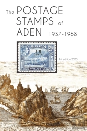 The Postage Stamps Of Aden 1937 - 1968