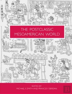 Bertrand.pt - The Postclassic Mesoamerican World