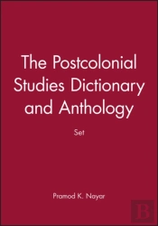 The Postcolonial Studies Dictionary And Anthology Set