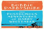The Posthumous Adventures Of Harry Whittaker