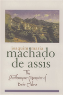 The Posthumous Memoirs Of Bras Cubas