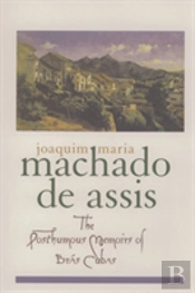 The Posthumous Memoirs Of Bras Cubas