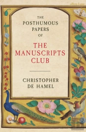 The Posthumous Papers Of The Manuscripts Club