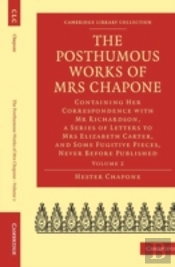 The Posthumous Works Of Mrs Chapone
