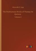 The Posthumous Works Of Thomas De Quincey