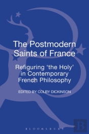 The Postmodern Saints Of France
