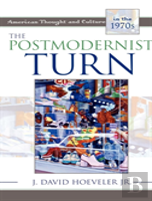 The Postmodernist Turn