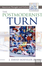 The Postmodernist Turn
