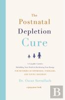 The Postnatal Depletion Cure