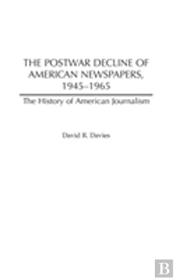 Bertrand.pt - The Postwar Decline Of American Newspapers, 1945-1965