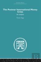 The Postwar International Money Crisis