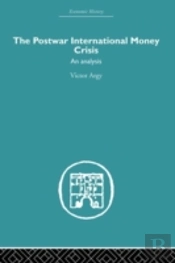 The Postwar International Money Crisis