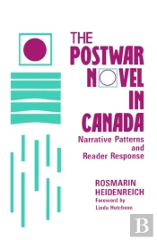 The Postwar Novel In Canada