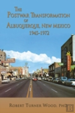 Bertrand.pt - The Postwar Transformation Of Albuquerqu