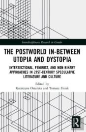 The Postworld In-Between Utopia And Dystopia