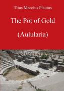 The Pot Of Gold By Plautus