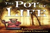 The Pot Of Life