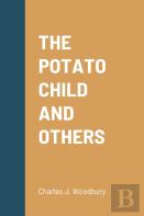 The Potato Child And Others