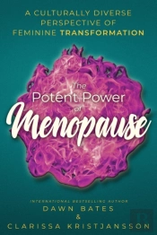 The Potent Power Of Menopause