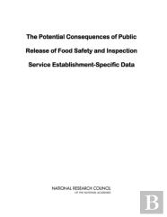 The Potential Consequences Of Public Release Of Food Safety And Inspection Service Establishment-Specific Data
