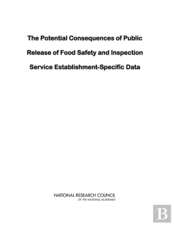 Bertrand.pt - The Potential Consequences Of Public Release Of Food Safety And Inspection Service Establishment-Specific Data