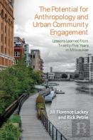 The Potential For Anthropology And Urban Community Engagement