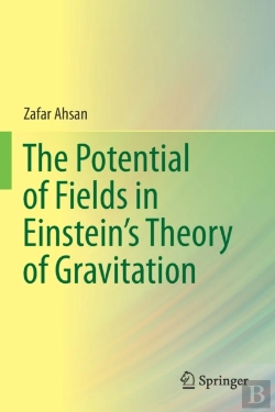 Bertrand.pt - The Potential Of Fields In Einstein'S Theory Of Gravitation