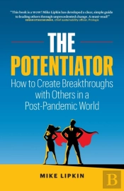 The Potentiator: How To Create Breakthro