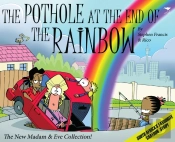 The Pothole At The End Of The Rainbow