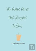The Potted Plant That Struggled To Grow