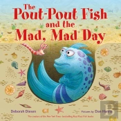 The Pout-Pout Fish And The Mad, Mad Day