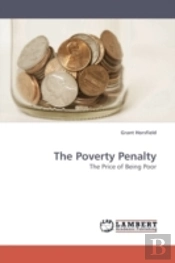 The Poverty Penalty