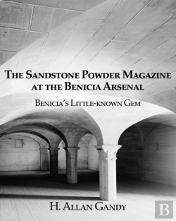 Bertrand.pt - The Powder Magazine At The Benicia Arsenal