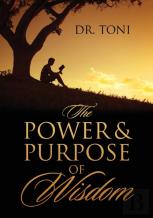 The Power & Purpose Of Wisdom