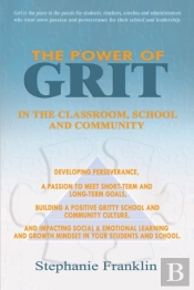 The Power Grit In The Classroom, School And Community