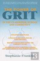 The Power Grit In The Classroom, School And Community