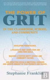 The Power Grit In The Classroom, School And Community