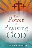 The Power In Praising God