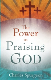 The Power In Praising God