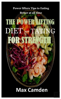 Bertrand.pt - The Power Lifting Diet - Tating For Strength