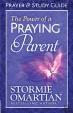 Bertrand.pt - The Power Of A Praying Parent Prayer And Study Guide