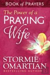 The Power Of A Praying Wife Book Of Prayers