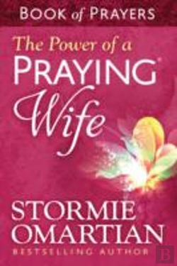 Bertrand.pt - The Power Of A Praying Wife Book Of Prayers