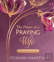 The Power Of A Praying Wife Note-Taking Edition