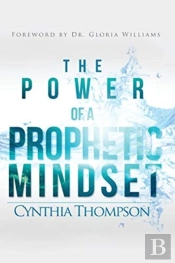 The Power Of A Prophetic Mindset