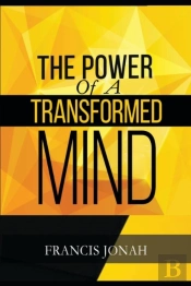 The Power Of A Transformed Mind