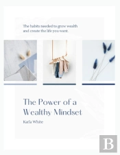 The Power Of A Wealthy Mindset