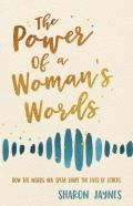 The Power Of A Woman'S Words