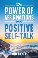 The Power Of Affirmations And Positive Self-Talk