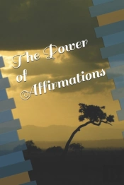 The Power Of Affirmations